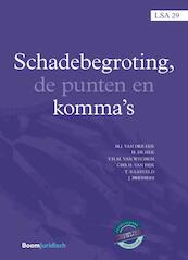 Schadebegroting, de punten en komma's - Marco van Eijk, Bert de Hek, Edwin van Wechem, Chris van Dijk, Toine Raasveld, Jaap Bressers (ISBN 9789462905221)