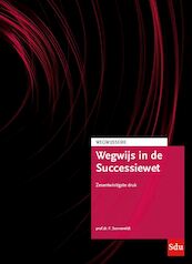 Wegwijs in de Successiewet - F. Sonneveldt (ISBN 9789012406970)