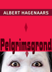 Pelgrimsgrond - Albert Hagenaars (ISBN 9789493214323)