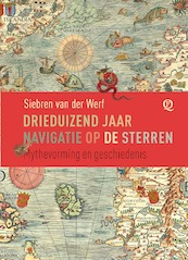 Drieduizend jaar navigatie op de sterren - Siebren van der Werf (ISBN 9789021462387)