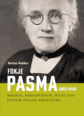 Fokje Pasma (1865-1956) - Bertus Mulder (ISBN 9789056158958)