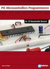 PIC Microcontroller Programmeren - Bert van Dam (ISBN 9789053812709)