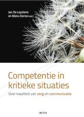 Competentie in kritieke situaties - Jan de Lepeleire, Manu Keirse (ISBN 9789033486371)