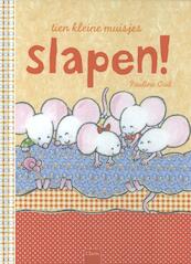 Tien kleine muisjes Slapen! - Pauline Oud (ISBN 9789044819342)