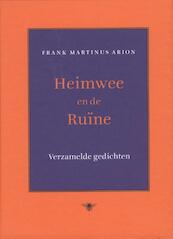 Heimwee en de ruïne - Frank Martinus Arion (ISBN 9789023482932)