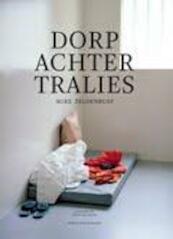 Dorp achter tralies - Auke Zeldenrust (ISBN 9789033004322)