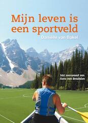 Mijn leven is een sportveld - (ISBN 9789462281776)