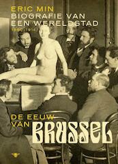 De eeuw van Brussel - Eric Min (ISBN 9789085426554)