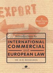 Introduction to International commercial and European law - M.W. Mosselman (ISBN 9789462510654)