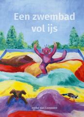 Een zwembad vol ijs - Ineke van Leeuwen (ISBN 9789491337673)