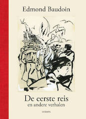De eerste reis en andere verhalen - Edmond Baudoin (ISBN 9789089880871)