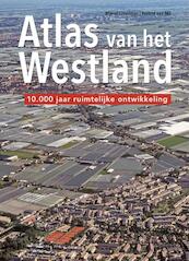 Atlas van het Westland - Marcel IJsselstijn, Yvonne van Mil (ISBN 9789068687200)