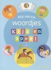 Mijn eerste woordjes Kijk en speel - (ISBN 9789403206837)