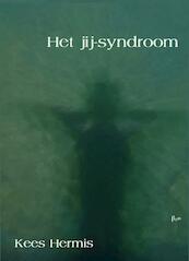 Het jij-syndroom - Kees Hermis (ISBN 9789492519467)