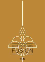 Fusion - Wilfred van Winden, Wilfried van Winden (ISBN 9789085068280)