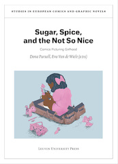 Sugar, Spice, and the Not So Nice - (ISBN 9789462703612)
