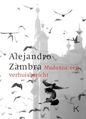 Mudanza: een verhuisbericht - Alejandro Zambra (ISBN 9789079770052)