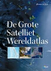 De Grote Satelliet Wereldatlas - (ISBN 9789018034252)