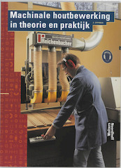 Machinale houtbewerking in theorie en praktijk - J. Eppinga (ISBN 9789011060227)