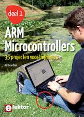 ARM Microcontrollers - Bert van Dam (ISBN 9789053812624)