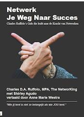 Netwerk Je Weg Naar Succes - Charles D.A. Ruffolo (ISBN 9789071501357)