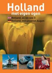 Holland met eigen ogen - Peter de Ruiter (ISBN 9789038921365)