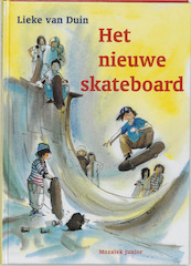 Het nieuwe skateboard - Lieke van Duin (ISBN 9789023991311)