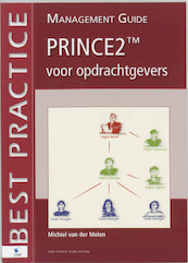 PRINCE2 voor opdrachtgevers - M. van der Molen (ISBN 9789077212998)
