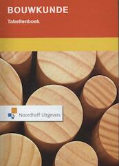 Bouwkunde tabellenboek - A.H.L.G. Bone, T.N.W.G. Kemps, A.W. Peters, H. Post (ISBN 9789001820909)