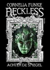 Reckless - Cornelia Funke, Lionel Wigram (ISBN 9789045111087)