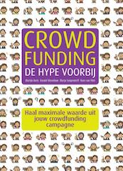 Crowdfunding, de hype voorbij - Martijn Arets, Ronald Kleverlaan, Marije Lutgendorff, Koen van Vliet (ISBN 9789059727588)