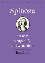 Spinoza in 107 vragen en antwoorden - Jan Knol (ISBN 9789028426351)