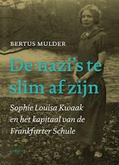 De nazi’s te slim af zijn - Bertus Mulder (ISBN 9789056153557)