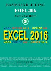 Basishandleiding Excel 2016 - Anton Aalberts (ISBN 9789055482566)