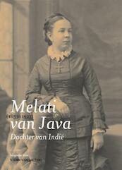 Dochter van Indië. Melati van Java (1853-1927). Biografie - Vilan van de Loo (ISBN 9789078847007)