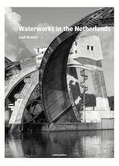 Water Works in the Netherlands - Luuk Kramer (ISBN 9789462083868)