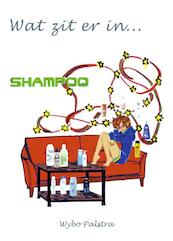 Wat zit er in... shampoo? - Wybo Palstra (ISBN 9789085484325)