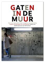 Gaten in de muur - Jan Dirk Schouten (ISBN 9789490631550)