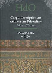Corpus Inscriptionum Arabicarum Palaestinae, Volume Six: -J (1)- - Moshe Sharon (ISBN 9789004324794)