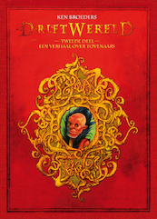 Driftwereld 02 Een verhaal over tovenaars LUXE - Ken Broeders (ISBN 9789088866654)