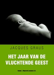 Het jaar van de vluchtende geest - Jacques Graus (ISBN 9789077490631)