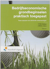 Bedrijfseconomische grondbeginselen praktisch toegepast - T.P.M. Welten, J.M.M.J. Clerx (ISBN 9789001805821)