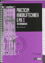 Prakticum aandrijftechniek 6Mk 6 mk Werkboek - A.M.A.J. Deutekom, A.J. Wessels (ISBN 9789042517813)
