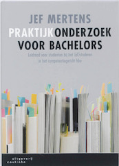 Praktijkonderzoek voor bachelors - Jef Mertens (ISBN 9789046901427)