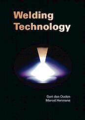 Welding Technology - Gert den Ouden, M.J.M. Hermans (ISBN 9789065622051)