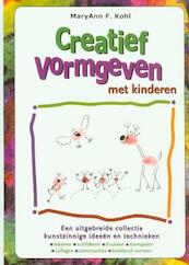 Creatief vormgeven met kinderen - M.F. Kohl (ISBN 9789076771526)
