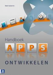 Handboek apps ontwikkelen - Mark Aalderink (ISBN 9789012582636)