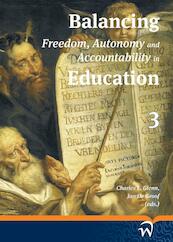 Balancing freedom, autonomy, and accountability in education Volume 3 - Charles L. Glenn, Jan de Groof (ISBN 9789058509116)