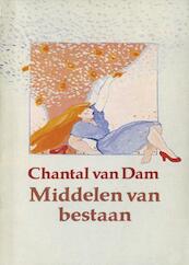 Middelen van bestaan - Chantal van Dam (ISBN 9789038897608)