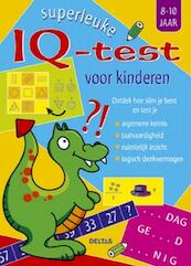 Superleuke IQ-test voor kinderen 8-10 jaar - (ISBN 9789044714272)